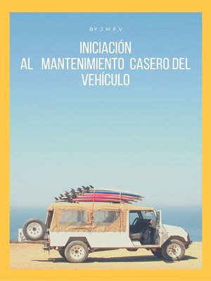 cover image of Iniciación al   mantenimiento  casero del vehículo